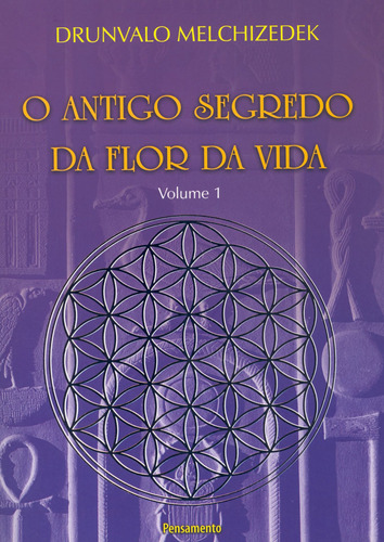 Livro O Antigo Segredo Da Flor Da Vida Vol. 01