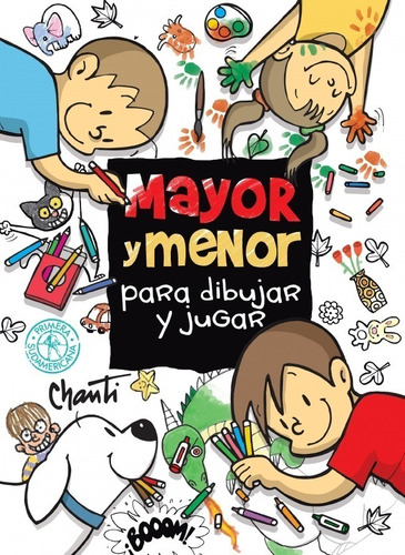 Mayor Y Menor Para Dibujar Y Jugar - Chanti  