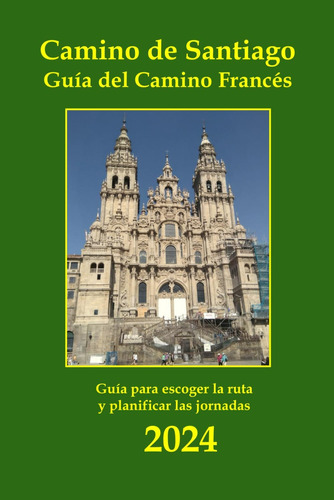 Libro: Camino De Santiago Guía Del Camino Francés: Básica A