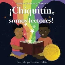 Comprar Chiquitin, Somos Lectores - Johnson Moreno,..., De Johnson Moreno, Sandra. Editorial Sandra Johnson Moreno En Español