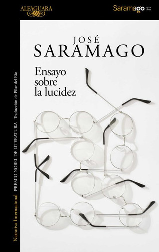 Ensayo Sobre La Lucidez - José Saramago