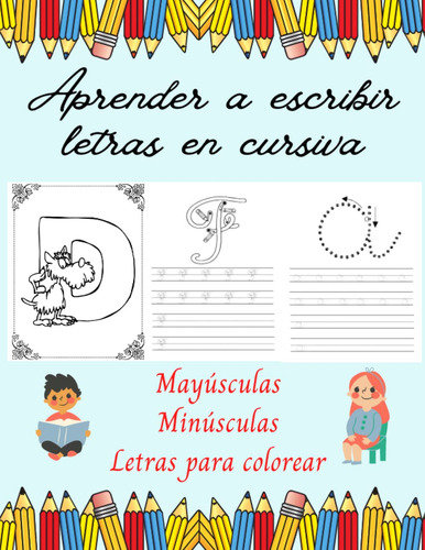 Libro: Aprender A Escribir Letras En Cursiva: Aprende A E...