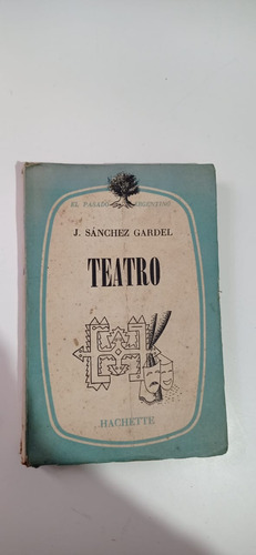 Teatro Sánchez Gardel Hachette 