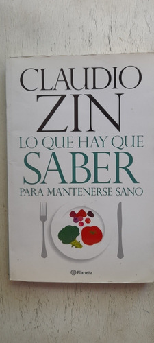 Lo Que Hay Que Saber Para Mantenerse Sano De Claudio Zin A1