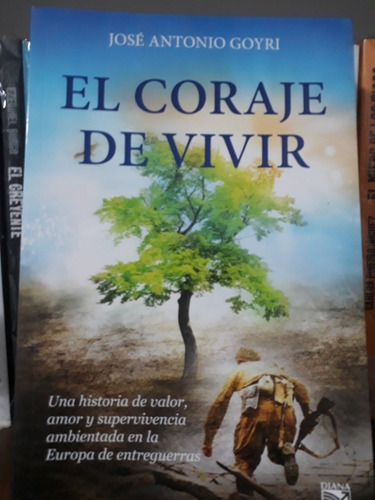 El Coraje De Vivir - José Antonio Goyri