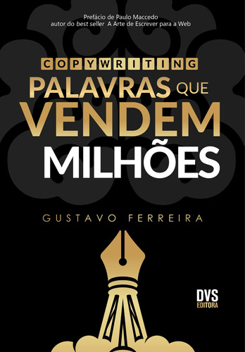Copywriting: Palavras que Vendem Milhões, de Ferreira, Gustavo. Dvs Editora Ltda, capa mole em português, 2018