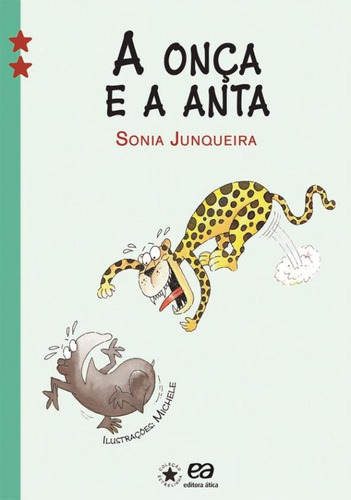 A onça e a anta, de Junqueira, Sonia. Editora Somos Sistema de Ensino em português, 2007