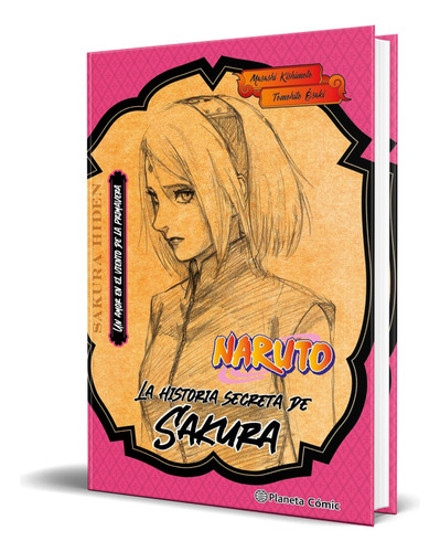 Libro Naruto [ La Historia Secreta De Sakura ]  Original