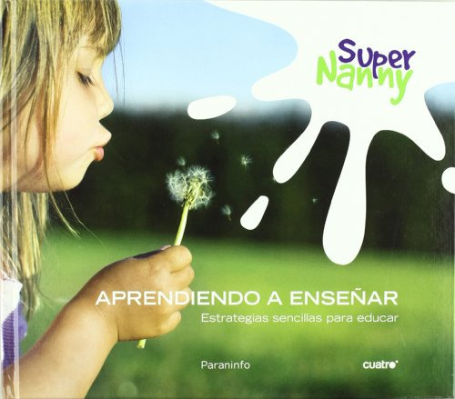 Libro Aprendiendo A Enseñar Super Nanny De Super Nanny Ed: 1