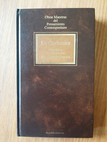 Le Corbusier  Principios De Urbanismo (la Carta De Atenas)