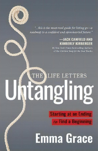 Untangling : Starting At An Ending To Find A Beginning, De Emma Grace. Editorial Morgan James Publishing Llc, Tapa Blanda En Inglés