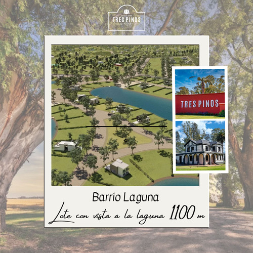 Venta Lote Vista Laguna 1166m2 - Barrio Tres Pinos