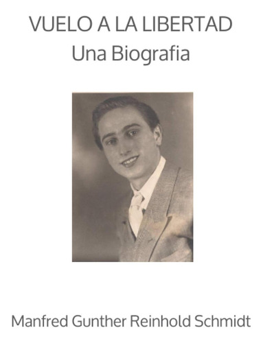 Libro: Vuelo A La Libertad: Una Biografia (spanish Edition)