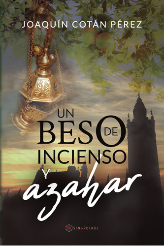 Un Beso De Incienso Y Azahar