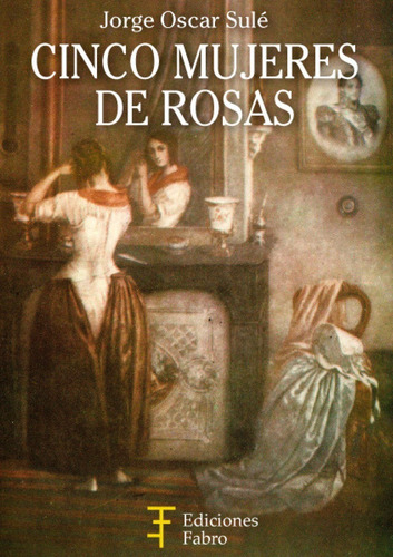 Imagen 2 de 4 de Instrucciones Mayordomos De Estancia+cinco Mujeres De Rosas