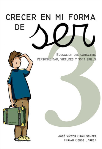 Libro: Crecer En Mi Forma De Ser 3 (10-11 Años). Oron Semper