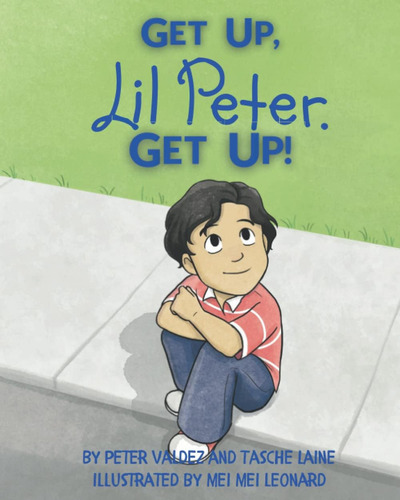Get Up, Lil Peter. Get Up! (lil Peter Books), De Valdez, Peter., Vol. 1. Editorial Oem, Tapa Blanda En Inglés