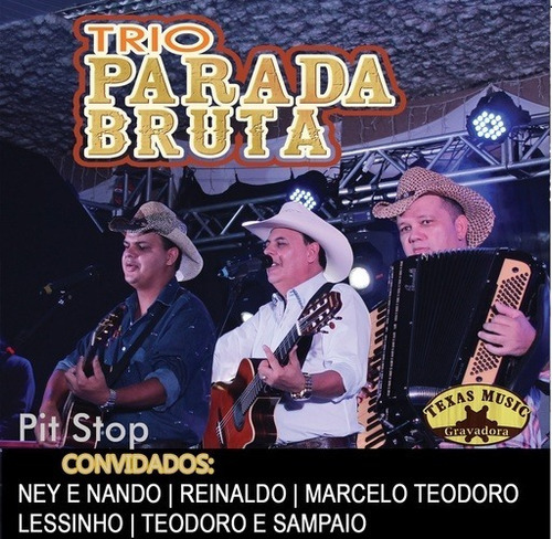 Cd Trio Parada Bruta - Pit Stop Ao Vivo