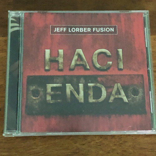 Jeff Lorber Fusion - Hacienda / Cd