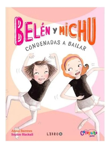 Belén Y Michu 6 Annie Barrows - Sophie Blackall - Catapulta