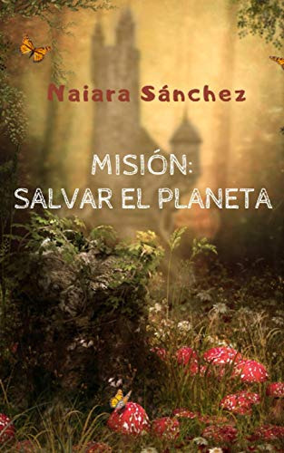 Mision: Salvar El Planeta