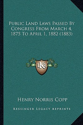 Libro Public Land Laws Passed By Congress From March 4, 1...