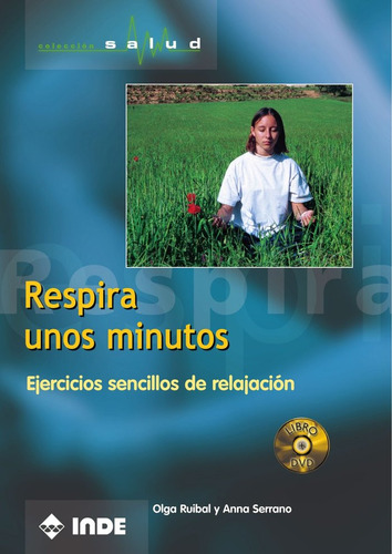 Respira Unos Minutos Ejercicios Sencillos Relajacion - Ruiba