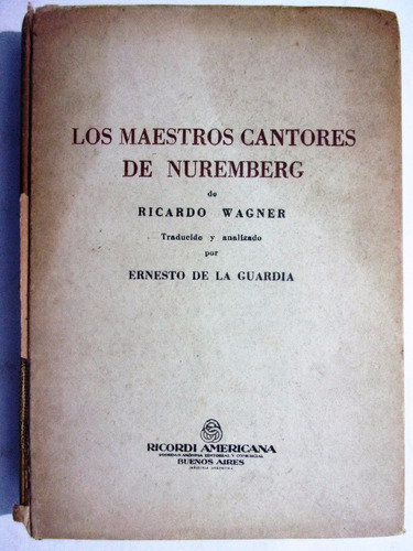 Los Maestros Cantores De Nuremberg - Ricardo Wagner