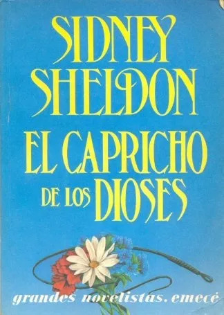 Sidney Sheldon: El Capricho De Los Dioses