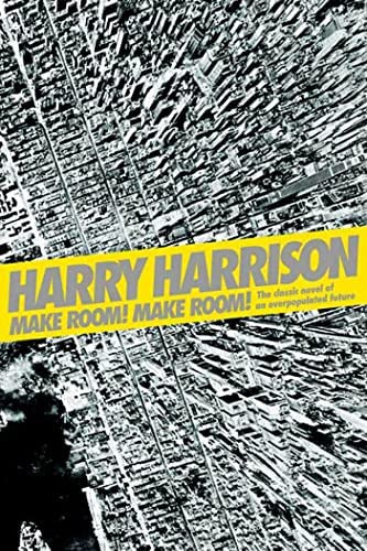 Make Room! Make Room!: The Classic Novel Of An Overpopulated Future, De Harrison, Harry. Editorial Orb Books, Tapa Blanda En Inglés