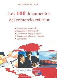 100 Documentos Del Comercio Exterior,los - Garcia Trius&-.