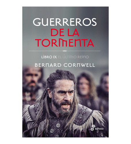 Guerreros De La Tormenta - Libro Ix El Último Reino - Berna