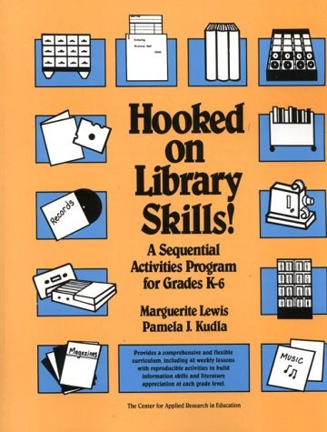 Hooked On Library Skills A Sequential Activities Program For