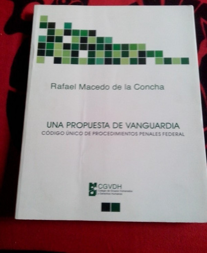 Una Propuesta De Vanguardia R. Macedo De La Concha (Usado)