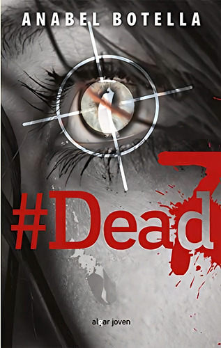 Dead 7: 81 (algar Joven), De Botella, Anabel. Editorial Algar, Tapa Pasta Blanda, Edición 1 En Español, 2016