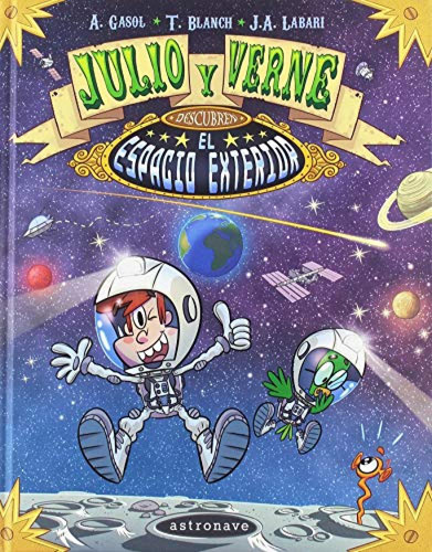 Julio Y Verne Descubren El Espacio - Gasol Anna
