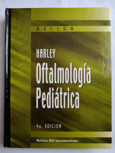 Leonard Nelson // Harley. Oftalmología Pediátrica ***