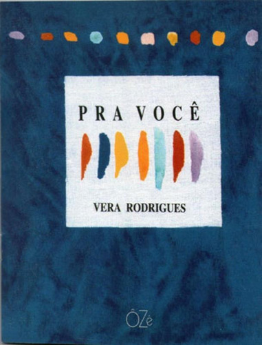 Pra Você, De Rodrigues, Vera. Editora Oze Editora, Capa Mole, Edição 1ª Edição - 2015 Em Português