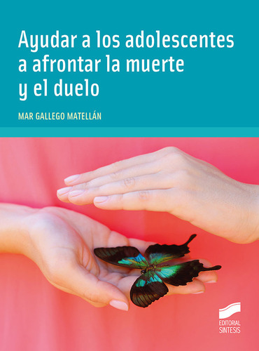 Libro Ayudar A Los Adolescentes A Afrontar La Muerte Y El...