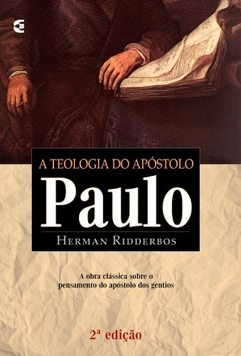 A Teologia Do Apóstolo Paulo I Herman Ridderbos Livro