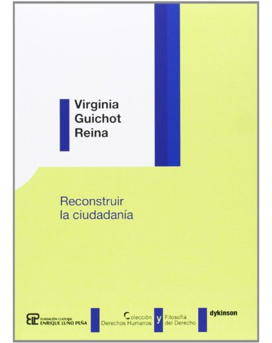 Libro Reconstruir La Ciudadanía De Virginia Guichot Reina Ed