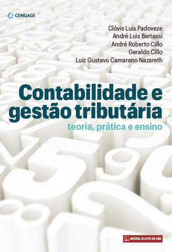 Contabilidade e gestão tributária: Teoria, Prática e Ensino, de Padoveze. Editora Cengage Learning Edições Ltda., capa mole em português, 2017