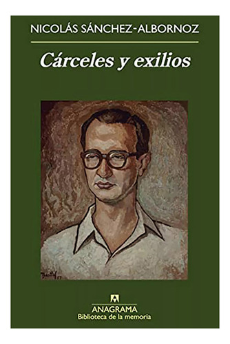 Carceles Y Exilios - Sanchez-albornoz - Anagrama - #d