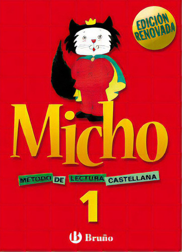 Micho 1 Método De Lectura Castellana, De Martínez Belinchón Pilar. Editorial Bruño, Tapa Blanda En Español, 2005