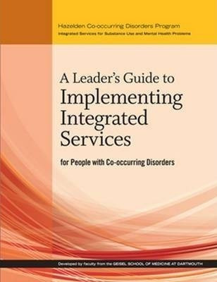 A Leader's Guide To Implementing Integrated Services For ...