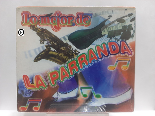 Lo Mejor De La Parranda 2 Cd´s ( Nuevo Y Sellado )