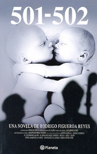 501 - 502, de FIGUEROA REYES, RODRIGO. Serie N/a, vol. Volumen Unico. Editorial Planeta, tapa blanda, edición 1 en español, 2012