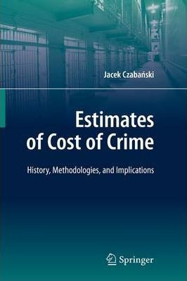Libro Estimates Of Cost Of Crime - Jacek Czabanski
