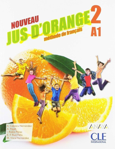 Nouveau Jus D'orange 2. Livre De L'elãâ¨ve, De Cabrera Hernandez, Adrian. Editorial Cle Internacional, Tapa Blanda En Francés