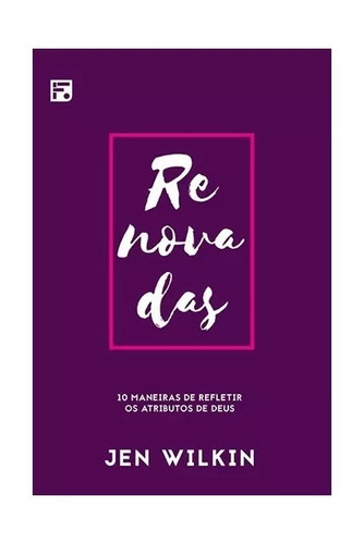 Renovadas, de Wilkin, Jen. Editora Missão Evangélica Literária, capa mole em português, 2019